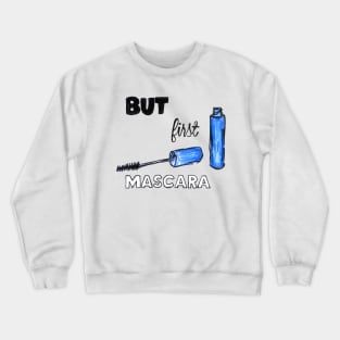 Mascara makeup funny print Crewneck Sweatshirt